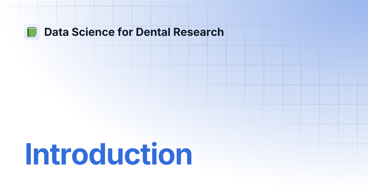 Introduction Data Science For Dental Research